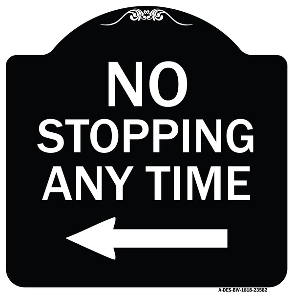 No Stopping Anytime with Arrow Heavy-Gauge Aluminum Architectural Sign, 18" x 18", BW-1818-23582